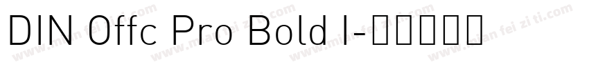 DIN Offc Pro Bold I字体转换